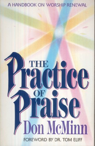 Beispielbild fr The Practice of Praise zum Verkauf von ThriftBooks-Dallas