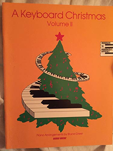 A Keyboard Christmas Vol 2 Piano Arrangements by Bruce Greer (9783010021319) by Bruce Greer