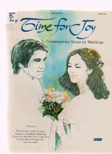 Beispielbild fr Time for Joy: Contemporary Songs for Weddings zum Verkauf von Better World Books