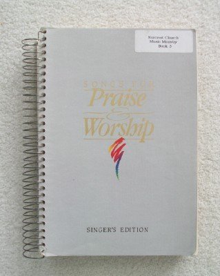 9783010055369: Songs For Praise and Worship, Singer's Edition