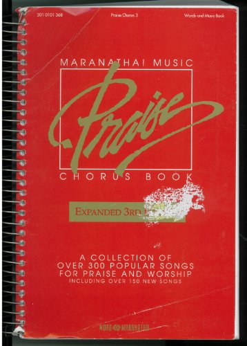 9783010101363: Maranatha Music Praise Chorus Book, Expanded 3rd Edition