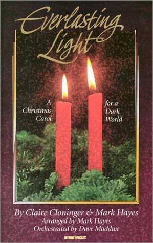 Everlasting Light A Christmas Carol for a Dark World (9783010112017) by Claire Cloninger