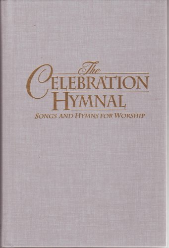 Stock image for Celebration Hymnal: Songs and Hymns for Worship for sale by Hawking Books