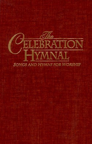 9783010166362: Celebration Hymnal: Songs and Hymns for Worship by Word Music (1997) Hardcover