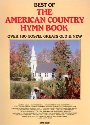 Stock image for Best of The American Country Hymn Book (Hymnal) for sale by Hawking Books