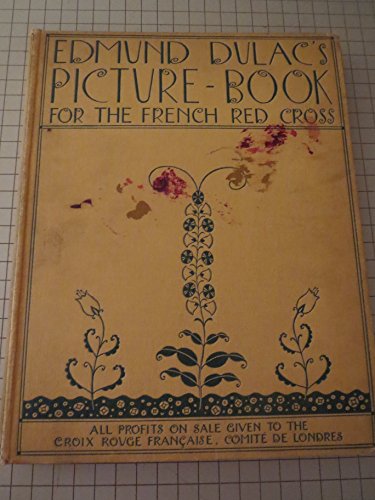 9783028100150: Edmund Dulac's Picture-Book for the French Red Cross