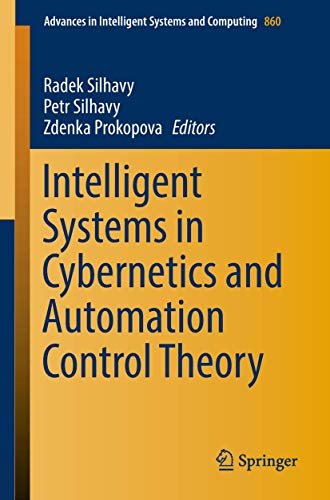 9783030001834: Intelligent Systems in Cybernetics and Automation Control Theory (Advances in Intelligent Systems and Computing, 860)