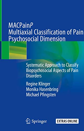 Beispielbild fr MACPainP Multiaxial Classification of Pain Psychosocial Dimension. Systematic Approach to Classify Biopsychosocial Aspects of Pain Disorders. zum Verkauf von Gast & Hoyer GmbH