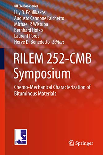 Stock image for RILEM 252-CMB Symposium. Chemo-Mechanical Characterization of Bituminous Materials. for sale by Gast & Hoyer GmbH