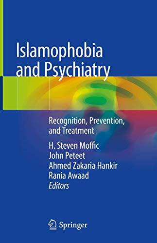 Stock image for Islamophobia and Psychiatry: Recognition, Prevention, and Treatment for sale by Homeless Books