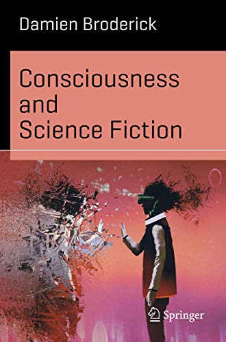 Beispielbild fr Consciousness and Science Fiction zum Verkauf von Better World Books: West