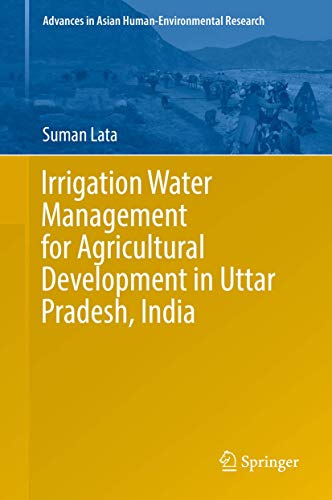 Stock image for Irrigation Water Management for Agricultural Development in Uttar Pradesh, India for sale by Buchpark