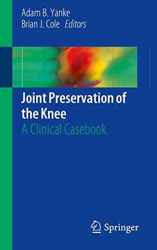 Beispielbild fr Joint Preservation of the Knee. A Clinical Casebook. zum Verkauf von Antiquariat im Hufelandhaus GmbH  vormals Lange & Springer