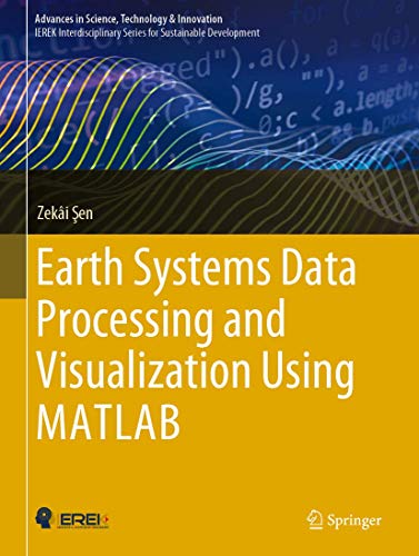 Imagen de archivo de Earth Systems Data Processing and Visualization Using MATLAB. a la venta por Antiquariat im Hufelandhaus GmbH  vormals Lange & Springer