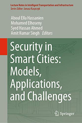 9783030015596: Security in Smart Cities: Models, Applications, and Challenges (Lecture Notes in Intelligent Transportation and Infrastructure)