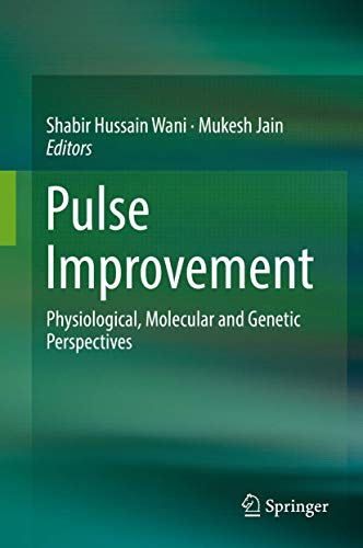 Stock image for Pulse Improvement. Physiological, Molecular and Genetic Perspectives. for sale by Antiquariat im Hufelandhaus GmbH  vormals Lange & Springer