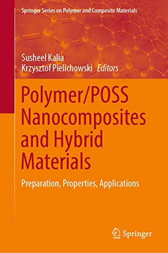 Stock image for Polymer/POSS Nanocomposites and Hybrid Materials. Preparation, Properties, Applications. for sale by Antiquariat im Hufelandhaus GmbH  vormals Lange & Springer