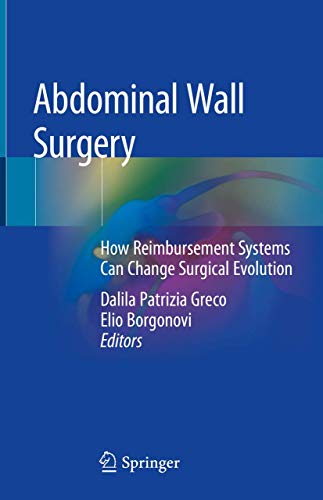 Beispielbild fr Abdominal Wall Surgery. How Reimbursement Systems Can Change Surgical Evolution. zum Verkauf von Gast & Hoyer GmbH