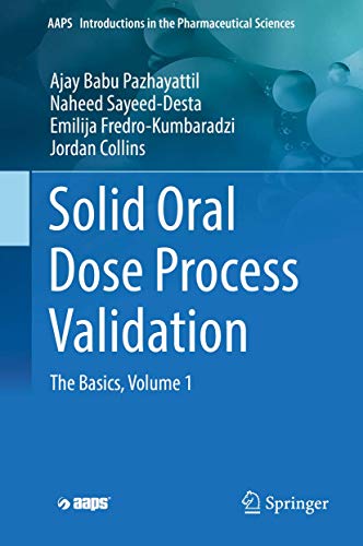 9783030024710: Solid Oral Dose Process Validation (AAPS Introductions in the Pharmaceutical Sciences)