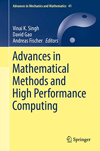 Imagen de archivo de Advances in Mathematical Methods and High Performance Computing. a la venta por Antiquariat im Hufelandhaus GmbH  vormals Lange & Springer