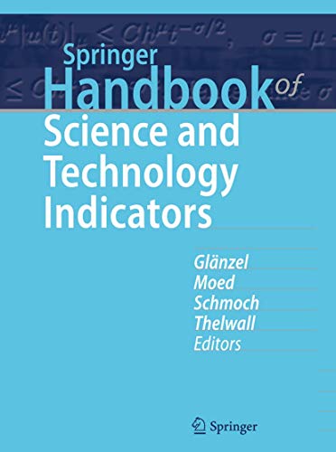 Stock image for Springer Handbook of Science and Technology Indicators. for sale by Antiquariat im Hufelandhaus GmbH  vormals Lange & Springer