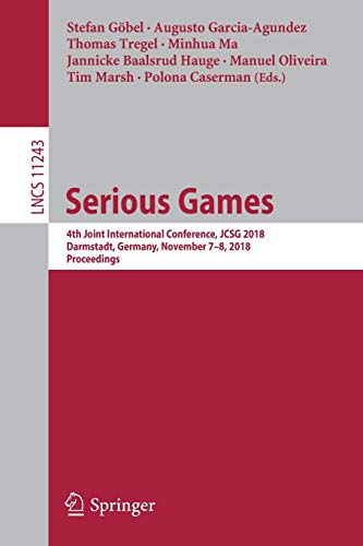 Stock image for Serious Games: 4th Joint International Conference, JCSG 2018, Darmstadt, Germany, November 7-8, 2018, Proceedings (Lecture Notes in Computer Science, Band 11243) for sale by medimops