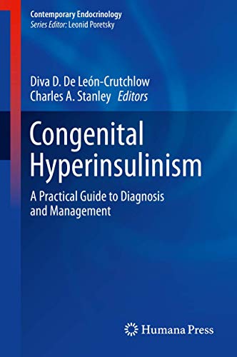 9783030029609: Congenital Pediatric Hyperinsulinism: A Practical Guide to Diagnosis and Management