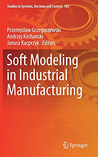Stock image for Soft Modeling in Industrial Manufacturing. for sale by Gast & Hoyer GmbH