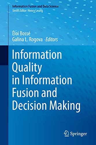 Imagen de archivo de Information Quality in Information Fusion and Decision Making a la venta por Ria Christie Collections