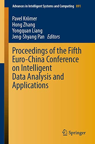 Imagen de archivo de Proceedings of the Fifth Euro-China Conference on Intelligent Data Analysis and Applications (Advances in Intelligent Systems and Computing, 891) a la venta por SecondSale