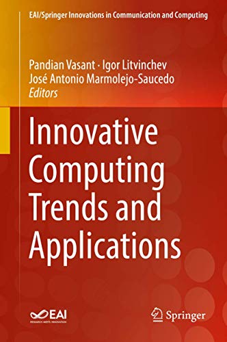 Imagen de archivo de Innovative Computing Trends and Applications. a la venta por Antiquariat im Hufelandhaus GmbH  vormals Lange & Springer