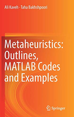 Stock image for Metaheuristics: Outlines, MATLAB Codes and Examples. for sale by Gast & Hoyer GmbH
