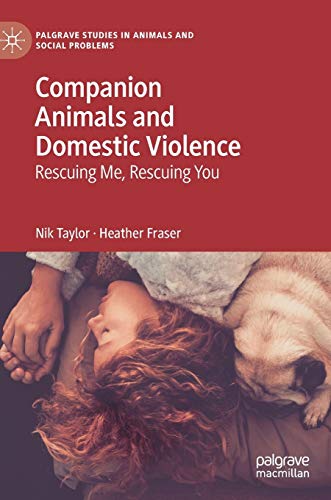 9783030041243: Companion Animals and Domestic Violence: Rescuing Me, Rescuing You