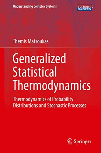 Stock image for Generalized Statistical Thermodynamics: Thermodynamics of Probability Distributions and Stochastic Processes for sale by Revaluation Books