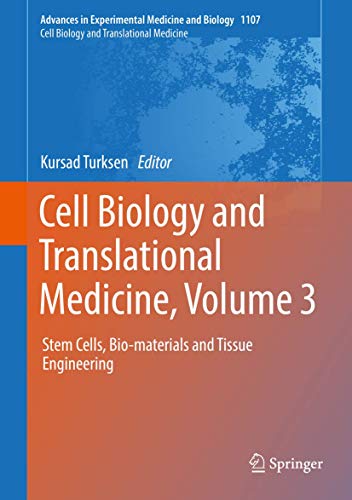 Beispielbild fr Cell Biology and Translational Medicine, Volume 3. Stem Cells, Bio-materials and Tissue Engineering. zum Verkauf von Antiquariat im Hufelandhaus GmbH  vormals Lange & Springer