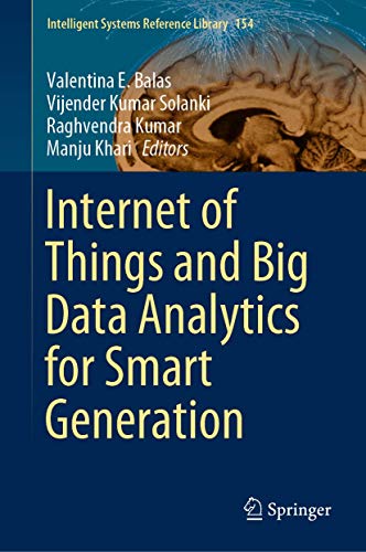 Imagen de archivo de Internet of Things and Big Data Analytics for Smart Generation. a la venta por Antiquariat im Hufelandhaus GmbH  vormals Lange & Springer