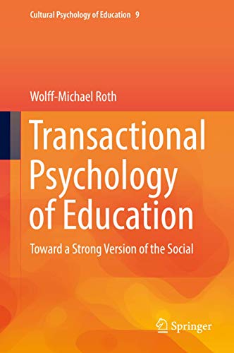 Beispielbild fr Transactional Psychology of Education. Toward a Strong Version of the Social. zum Verkauf von Antiquariat im Hufelandhaus GmbH  vormals Lange & Springer