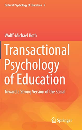 9783030042417: Transactional Psychology of Education: Toward a Strong Version of the Social: 9 (Cultural Psychology of Education)