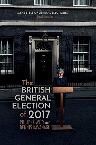 Beispielbild fr The British General Election of 2017 zum Verkauf von Monster Bookshop