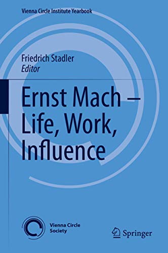 Beispielbild fr Ernst Mach - Life, Work, Influence. zum Verkauf von Gast & Hoyer GmbH