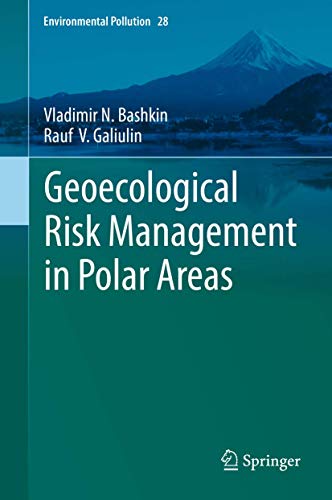 9783030044404: Geoecological Risk Management in Polar Areas: 28 (Environmental Pollution)