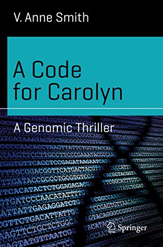 Stock image for A Code for Carolyn: A Genomic Thriller (Science and Fiction) for sale by Chiron Media