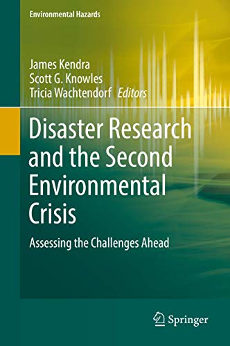 Stock image for Disaster Research and the Second Environmental Crisis. Assessing the Challenges Ahead. for sale by Gast & Hoyer GmbH