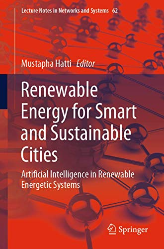 Beispielbild fr Renewable Energy for Smart and Sustainable Cities. Artificial Intelligence in Renewable Energetic Systems. zum Verkauf von Antiquariat im Hufelandhaus GmbH  vormals Lange & Springer