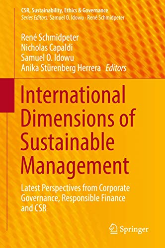 Stock image for International Dimensions of Sustainable Management: Latest Perspectives from Corporate Governance, Responsible Finance and CSR (CSR, Sustainability, Ethics & Governance) for sale by Textbooks_Source
