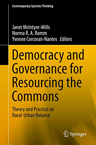 9783030048907: Democracy and Governance for Resourcing the Commons: Theory and Practice on Rural-Urban Balance (Contemporary Systems Thinking)