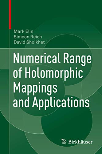 Stock image for Numerical Range of Holomorphic Mappings and Applications. for sale by Antiquariat im Hufelandhaus GmbH  vormals Lange & Springer