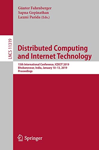9783030053659: Distributed Computing and Internet Technology: 15th International Conference, ICDCIT 2019, Bhubaneswar, India, January 10–13, 2019, Proceedings