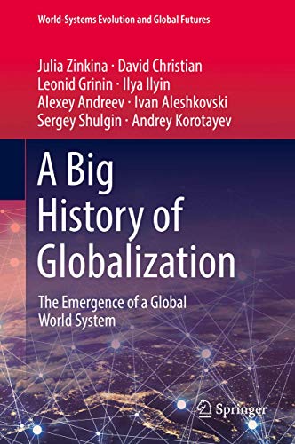 Stock image for A Big History of Globalization : The Emergence of a Global World System for sale by Revaluation Books