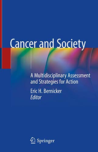 Stock image for Cancer and Society. A Multidisciplinary Assessment and Strategies for Action. for sale by Gast & Hoyer GmbH